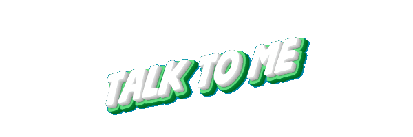 TALK TO ME
